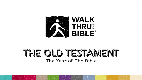 Walk Thru the Bible: The Old Testament