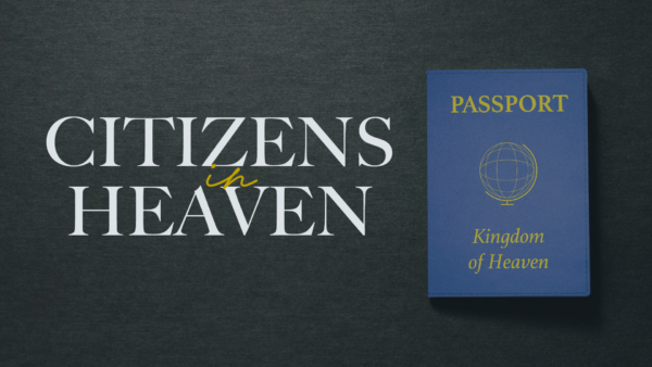 Citizens in Heaven